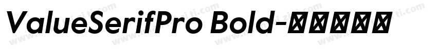 ValueSerifPro Bold字体转换
